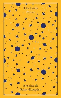 The Little Prince by Antoine de Saint-Exupéry