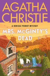 Mrs. McGinty’s Dead by Agatha Christie