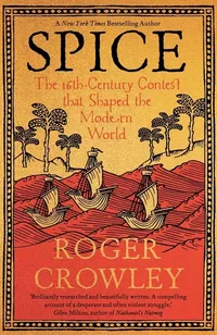 Spice by Roger Crowley