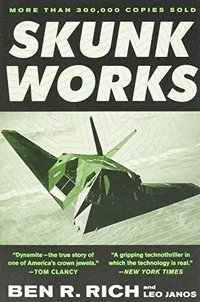 Skunk Works by Ben R. Rich