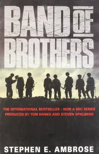 Band of Brothers by Stephen E. Ambrose
