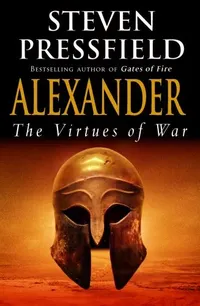 The Virtues of War by Steven Pressfield